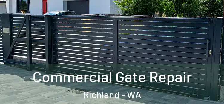 Commercial Gate Repair Richland - WA