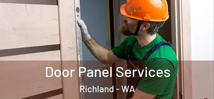 Door Panel Services Richland - WA