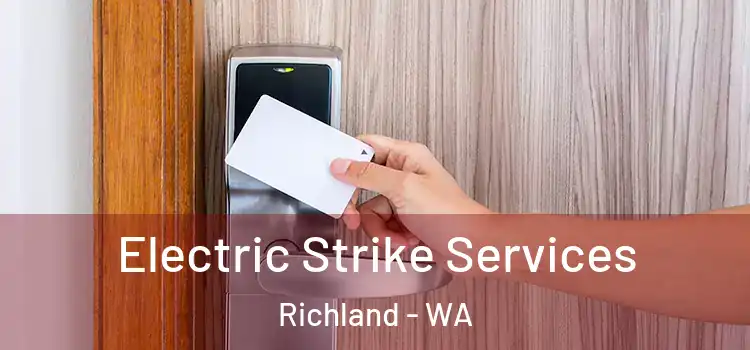 Electric Strike Services Richland - WA