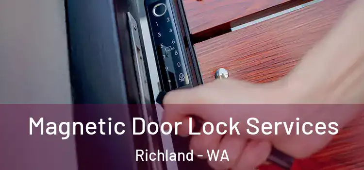 Magnetic Door Lock Services Richland - WA