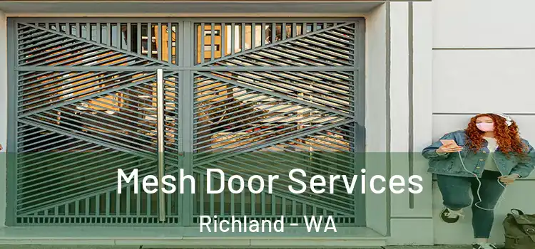 Mesh Door Services Richland - WA
