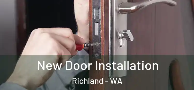 New Door Installation Richland - WA
