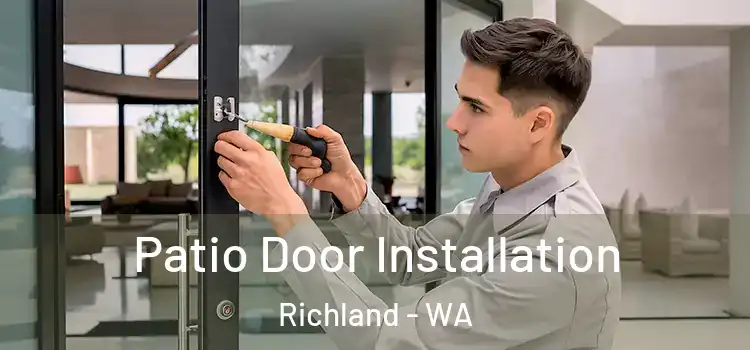 Patio Door Installation Richland - WA