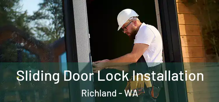 Sliding Door Lock Installation Richland - WA