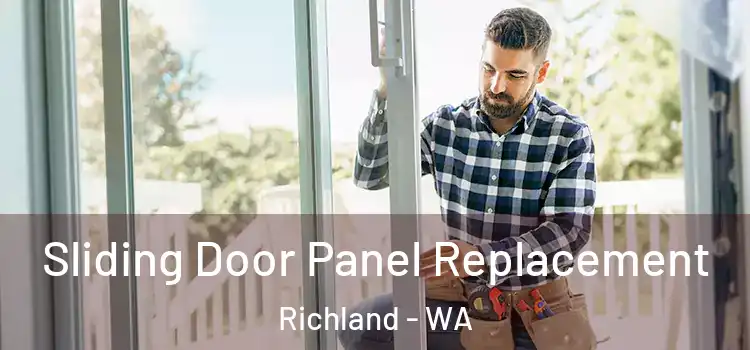  Sliding Door Panel Replacement Richland - WA