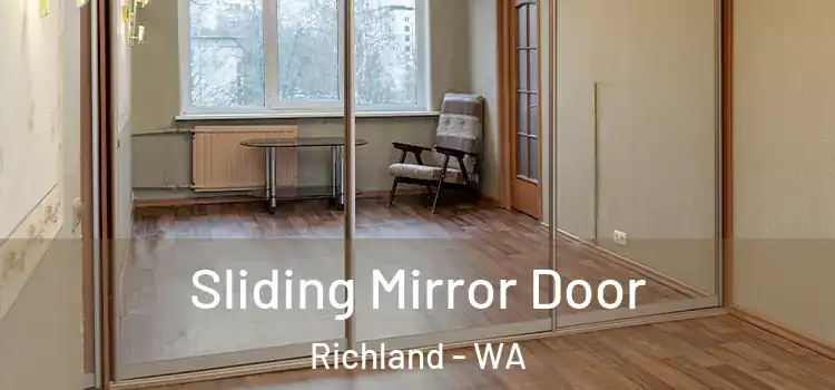  Sliding Mirror Door Richland - WA