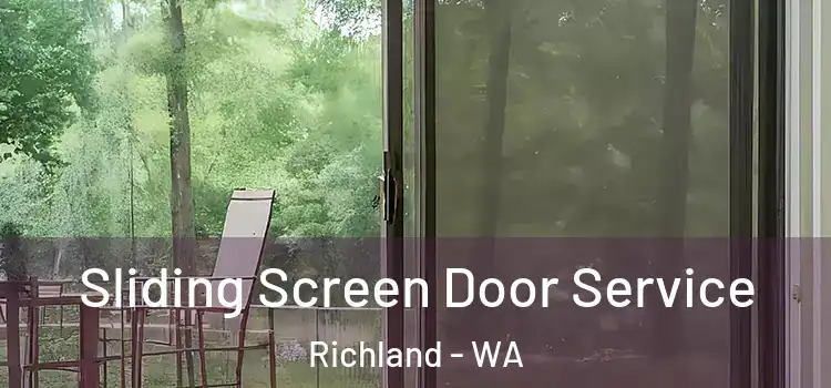 Sliding Screen Door Service Richland - WA